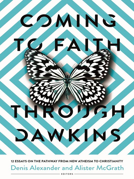 Title details for Coming to Faith Through Dawkins by Alister McGrath - Available